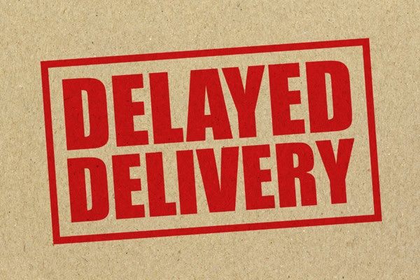 Delayed Delivery Delayed Delivery